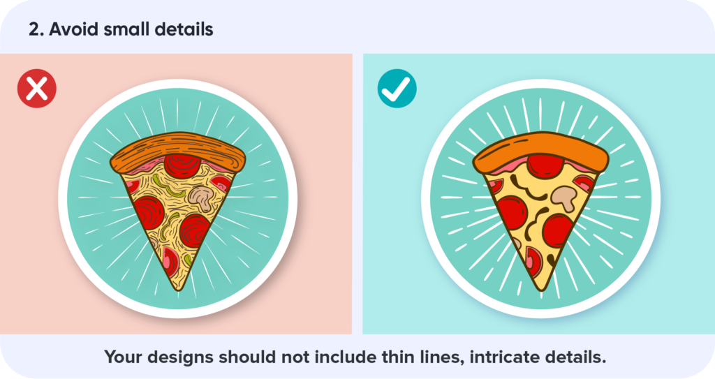 Graphic explaining that sticker designs need to avoid small details.
