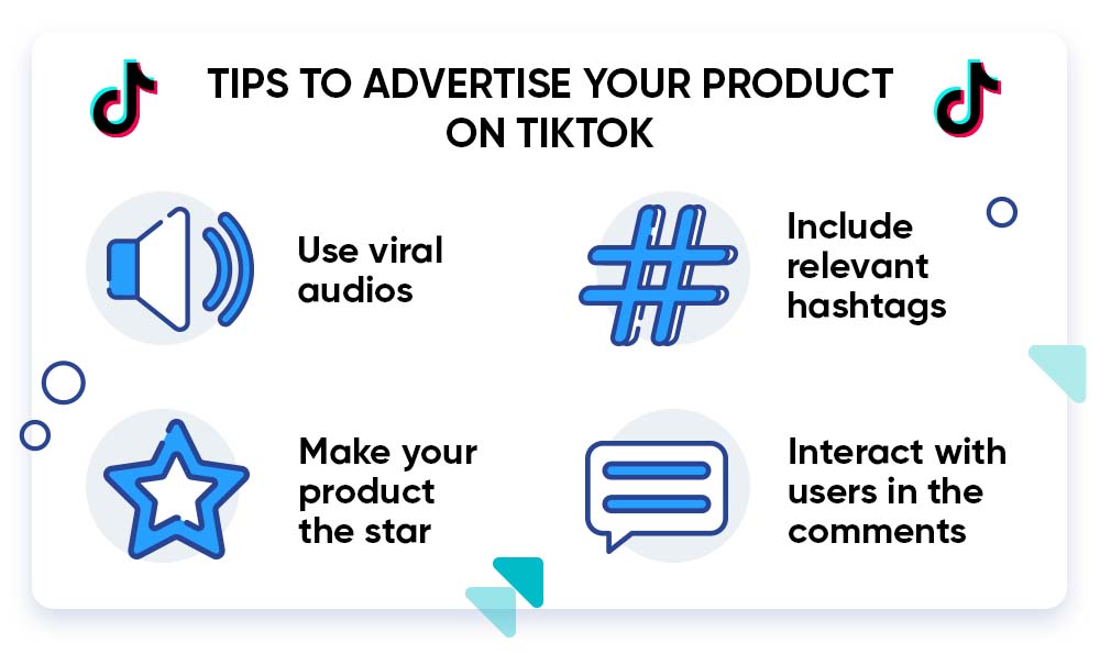 Tips to advertise your product on TikTok.